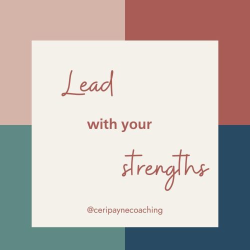 Lead with your strengths